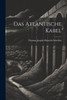 Das Atlantische Kabel (German Edition)