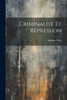 Criminalite Et Répression
