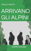 Arrivano Gli Alpini: Vespri Siciliani (Italian Edition)