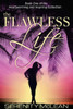 The Flawless Life: Heartwarming And Inspiring Collection