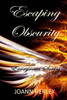 Escaping Obscurity (Evergreen Series)