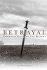 Betrayal - Darkness Engulfs The Knight (Templar Chronicles)