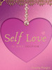 Self Love Is Not Selfish