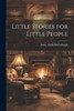 Little Stories For Little People