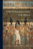 The Pyramid And The Bible