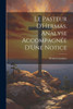 Le Pasteur D'Hermas. Analyse Accompagnée D'Une Notice (French Edition)
