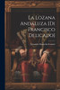 La Lozana Andaluza [Di Francisco Delicado] (Italian Edition)