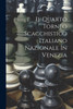 Il Quarto Torneo Scacchistico Italiano Nazionale In Venezia (Italian Edition)