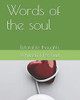 Words of the soul: Relatable thoughts (Voice of the soul)