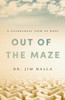 Out Of The Maze: A Covenantal View Of Hope