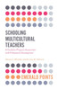 Schooling Multicultural Teachers: A Guide For Program Assessment And Professional Development (Emerald Points)
