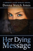 Her Dying Message (Sheriff Lexie Wolfe Novel)