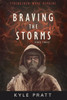 Braving The Storms (Strengthen What Remains)