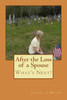 After The Loss Of A Spouse: What's Next?
