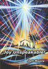 Joy Unspeakable!: His Joy Is Your Secret Weapon!