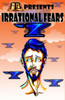 Ftb Presents: Irrational Fears