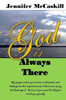 God Is Always There