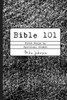 Bible 101: First Steps In Spiritual Growth (Start2Finish Bible Studies)