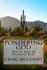 Pondering God: Seeing God In Everyday Life