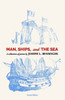 Man, Ships, And The Sea