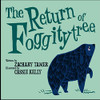 The Return of Foggitytree (Snugglefink and Friends Book 2)