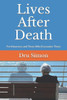 Lives After Death: For Mourners And Those Who Encounter Them