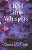 Life's Little Whispers: A Poetic Collection