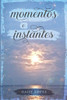 Momentos E Instantes (Spanish Edition)