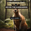 The Magical Hops Of Kevin The Kangaroo (Wise Whimsy Teaches Kids About Animals)