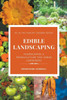 Edible Landscaping: Foodscaping And Permaculture For Urban Gardeners (The Hungry Garden)