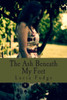 The Ash Beneath My Feet