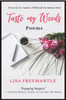 Taste My Words: Poems