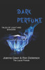 Dark Perfume: Tales Of Light And Shadow