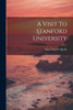 A Visit To Stanford University