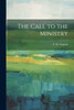 The Call To The Ministry