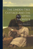 The Linden-Tree Cottage And The Accepted Sacrifice