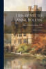 Henry Viii To Anne Boleyn: The Love Letters
