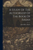 A Study Of The Authorship Of The Book Of Isaiah