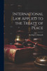 International Law Applied To The Treaty Of Peace