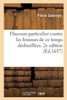 Discours Particulier Contre Les Femmes De Ce Temps Desbraillées. 2E Edition (French Edition)