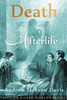 Death And The Afterlife (Life On Other Worlds Series)