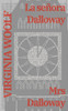 La Señora Dalloway - Mrs Dalloway: Texto Paralelo Bilingüe - Bilingual Edition: Inglés - Español / English - Spanish (Ediciones Bilingües) (Spanish Edition)