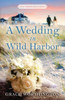 A Wedding In Wild Harbor (Wild Harbor Beach Book 5)