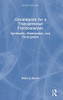 Groundwork for a Transpersonal Psychoanalysis: Spirituality, Relationship, and Participation (Psyche and Soul)