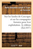 Sur Les Landes De Gascogne Et Sur Les Compagnies Formées Pour Leur Exploitation. 2E Édition (French Edition)