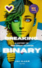 Breaking The Binary: A History Of Non-Binary Activism