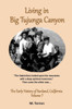 Living In Big Tujunga Canyon (Early History Of Sunland, California)
