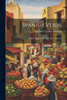 Spanish Verbs: A Brief Outline With Material For Practice