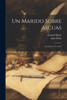 Un Marido Sobre Ascuas: Zarzuela En Un Acto (Spanish Edition)