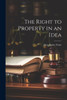 The Right To Property In An Idea